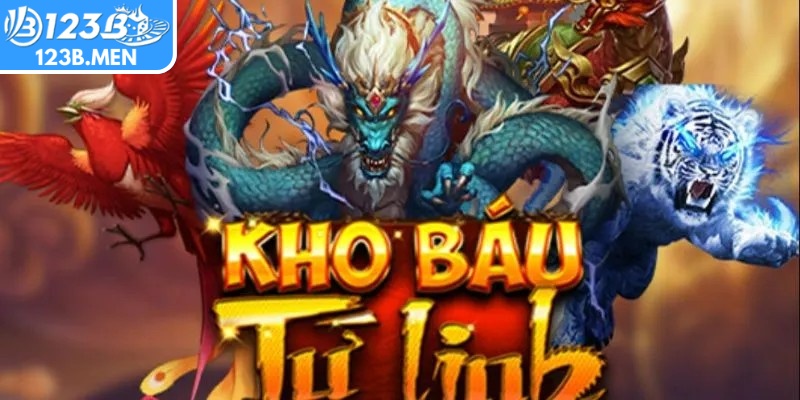 Tổng quan kho báu tứ linh 123B