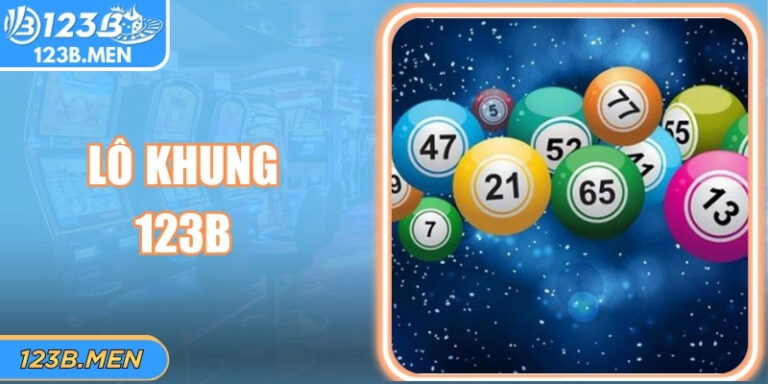 Phương Pháp Nuôi Lô Khung 123B Hiệu Quả Cho Người Chơi
