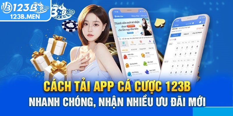 Hướng dẫn cách tải app 123B đơn giản